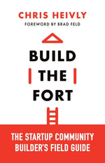 Book cover for Build the Fort: The Startup Community Builder's Field Guide