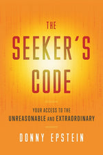Book cover for Seeker's Code: Your Access to the Unreasonable and Extraordinary