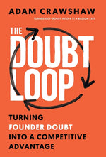 Book cover for Doubt Loop: Turning Founder Doubt into a Competitive Advantage