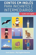 Book cover for Aprenda Inglês com Contos Incríveis para Iniciantes e Intermediários: Melhore sua habilidade de leitura e compreensão auditiva em Inglês