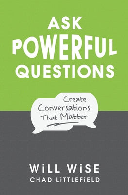 Book cover for Ask Powerful Questions: Create Conversations That Matter