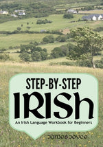 Book cover for Step-by-Step Irish: An Irish Language Workbook for Beginners