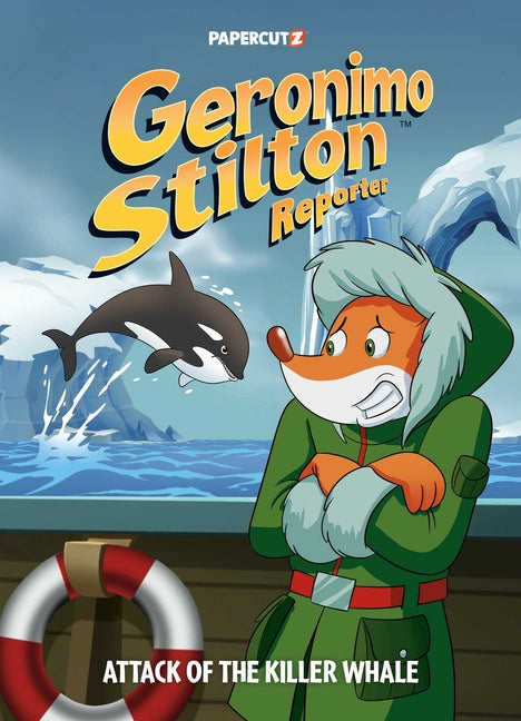 Book cover for Geronimo Stilton Reporter Vol. 18: Attack of the Killer Whale