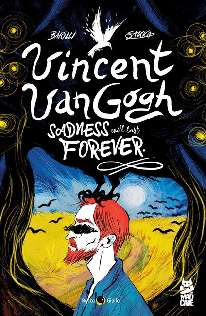 Book cover for Vincent Van Gogh: Sadness Will Last Forever