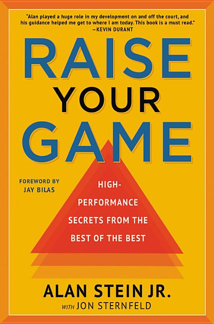 Book cover for Raise Your Game: High-Performance Secrets from the Best of the Best