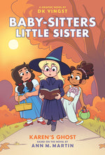 Book cover for Karen's Ghost: A Graphic Novel (Baby-Sitters Little Sister #11)