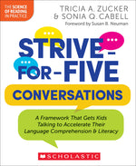 Book cover for Strive-For-Five Conversations: A Framework That Gets Kids Talking to Accelerate Their Language Comprehension and Literacy