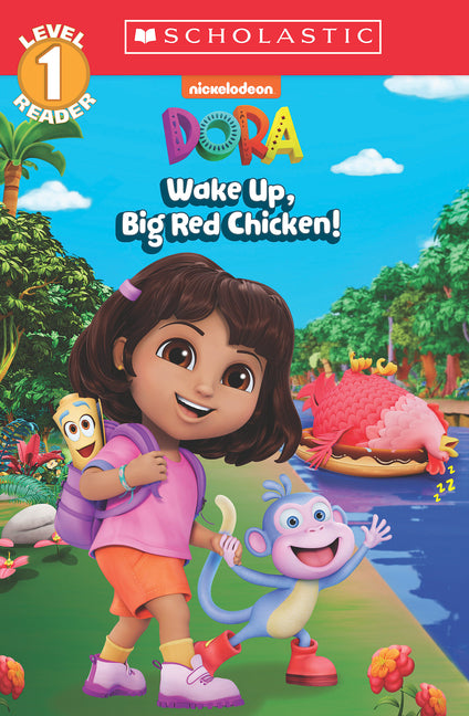 Book cover for Wake Up, Big Red Chicken! (Dora: Scholastic Reader, Level 1)