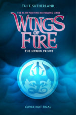 Book cover for Hybrid Prince (Wings of Fire, Book 16)