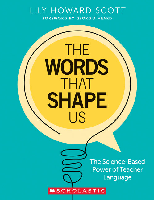 Book cover for Words That Shape Us: The Science-Based Power of Teacher Language