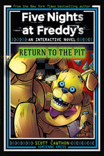 Book cover for Five Nights at Freddy's: Return to the Pit (Interactive Novel #2)