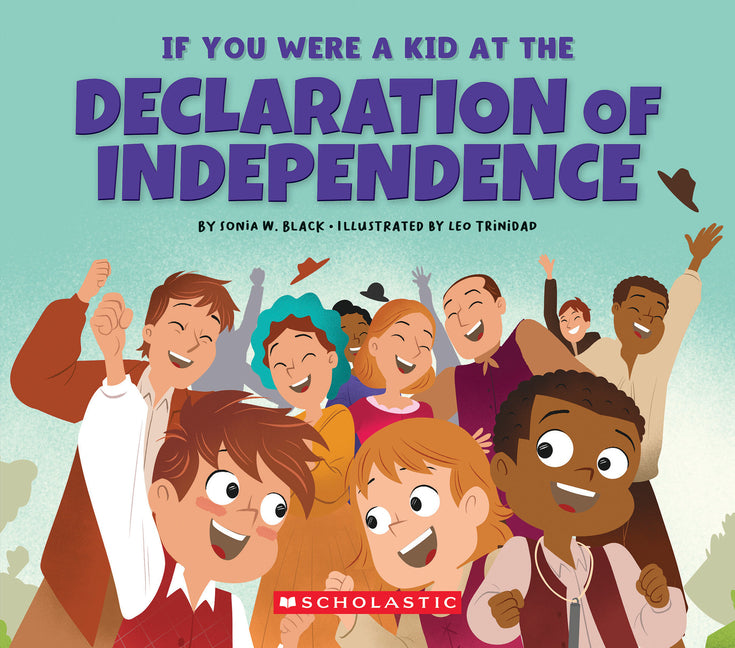 Book cover for If You Were a Kid at the Declaration of Independence (1776)