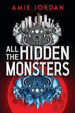 Book cover for All the Hidden Monsters (Book One)