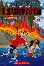 Book cover for I Survived the California Wildfires, 2018 (I Survived Graphic Novel #13)