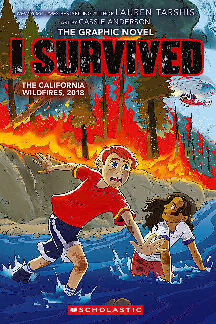 Book cover for I Survived the California Wildfires, 2018 (I Survived Graphic Novel #13)