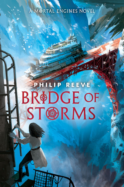 Book cover for Bridge of Storms (a Mortal Engines Novel)