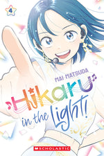 Book cover for Hikaru in the Light! (Volume 4): Volume 4