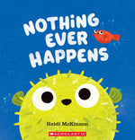 Book cover for Nothing Ever Happens