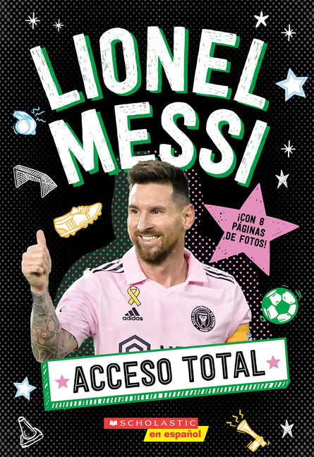 Book cover for Acceso Total: Lionel Messi (All Access: Lionel Messi)