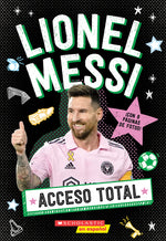 Book cover for Acceso Total: Lionel Messi (All Access: Lionel Messi)