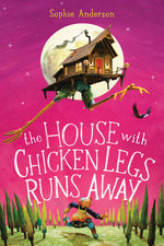 Book cover for House with Chicken Legs Runs Away