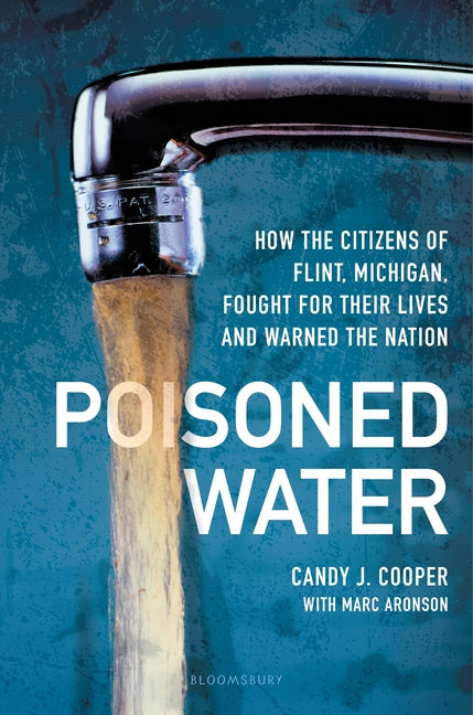 Book cover for Poisoned Water: How the Citizens of Flint, Michigan, Fought for Their Lives and Warned the Nation