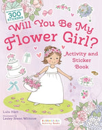 Book cover for Will You Be My Flower Girl? Activity and Sticker Book