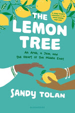 Book cover for The Lemon Tree (Young Readers' Edition): An Arab, a Jew, and the Heart of the Middle East