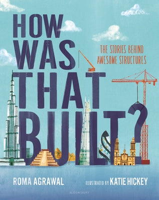 Book cover for How Was That Built?: The Stories Behind Awesome Structures