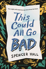 Book cover for This Could All Go Bad