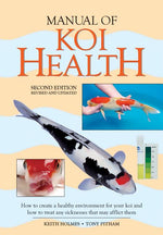 Book cover for Manual of Koi Health: How to Create a Healthy Environment for Your Koi and How to Treat Any Sickness That May Afflict Them (Revised, Updated)
