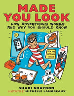Book cover for Made You Look: How Advertising Works and Why You Should Know
