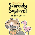 Book cover for Scaredy Squirrel at the Beach