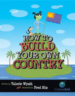 Book cover for How to Build Your Own Country