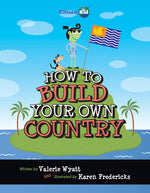 Book cover for How to Build Your Own Country