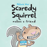 Book cover for Scaredy Squirrel Makes a Friend