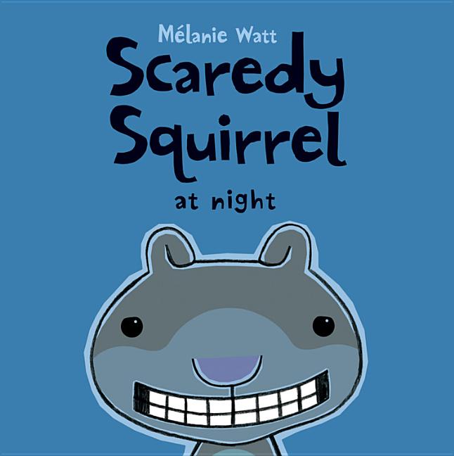 Book cover for Scaredy Squirrel at Night