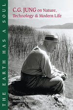 Book cover for Earth Has a Soul: C.G. Jung on Nature, Technology and Modern Life