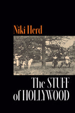 Book cover for The Stuff of Hollywood