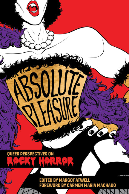 Book cover for Absolute Pleasure: Queer Perspectives on Rocky Horror