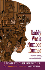 Book cover for Daddy Was a Number Runner (55th Anniversary Edition) (Critical)