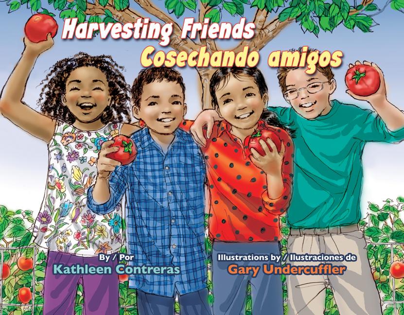 Book cover for Harvesting Friends/Cosechando Amigos