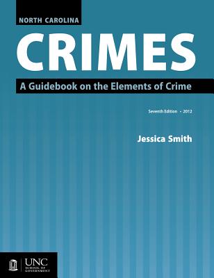 Book cover for North Carolina Crimes: A Guidebook on the Elements of Crime