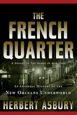 Book cover for French Quarter: An Informal History of the New Orleans Underworld