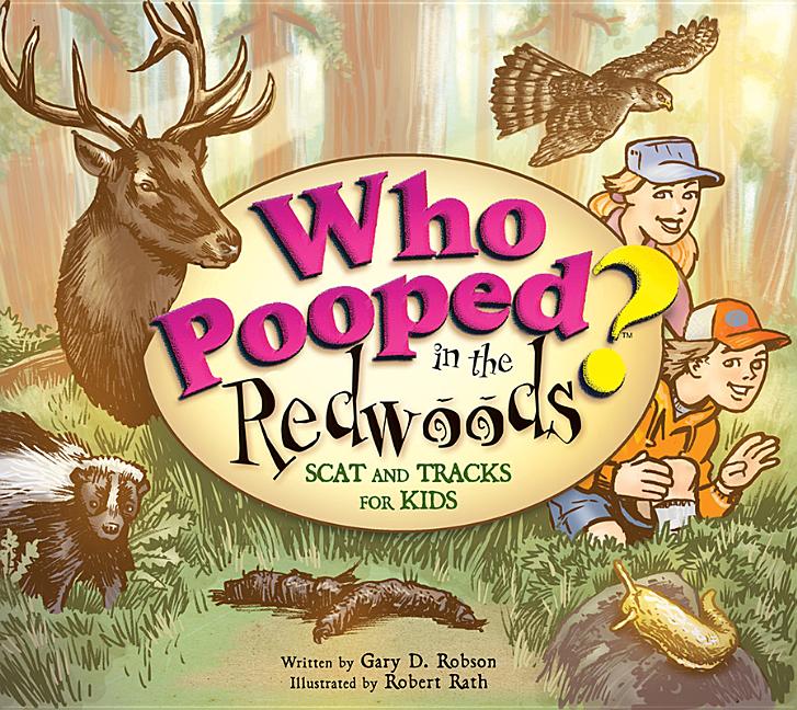 Book cover for Who Pooped in the Redwoods?: Scat and Tracks for Kids