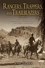 Book cover for Rangers, Trappers, and Trailblazers: Early Adventures in Montana's Bob Marshall Wilderness and Glacier National Park