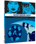 Book cover for Heartbreak Soup: A Love and Rockets Book