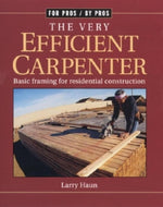 Book cover for The Very Efficient Carpenter: Basic Framing for Residential Construction/Fpbp