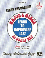 Book cover for Jamey Aebersold Jazz -- Learn to Improvise Jazz -- Major & Minor in Every Key, Vol 24: Learn the Basics!, Book & 2 CDs