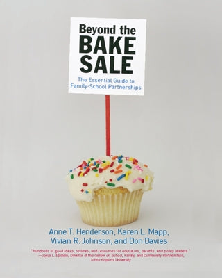 Book cover for Beyond the Bake Sale: The Essential Guide to Family/School Partnerships
